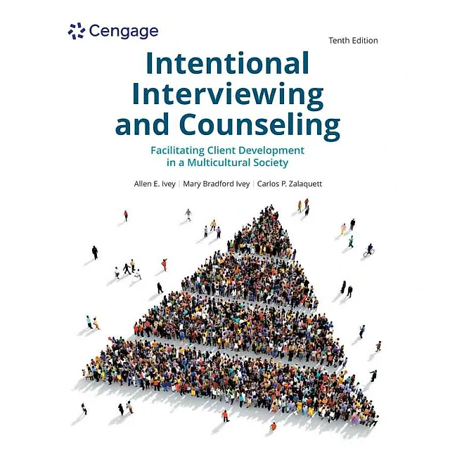 Intentional Interviewing and Counseling: Facilitating Client Development in a Multicultural Society 10th Edition