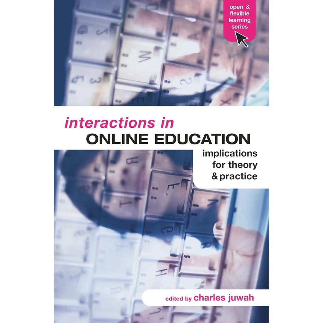 Interactions in Online Education: Implications for Theory and Practice