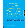 Interactive Design: An Introduction to the Theory and Application of User-centered Design