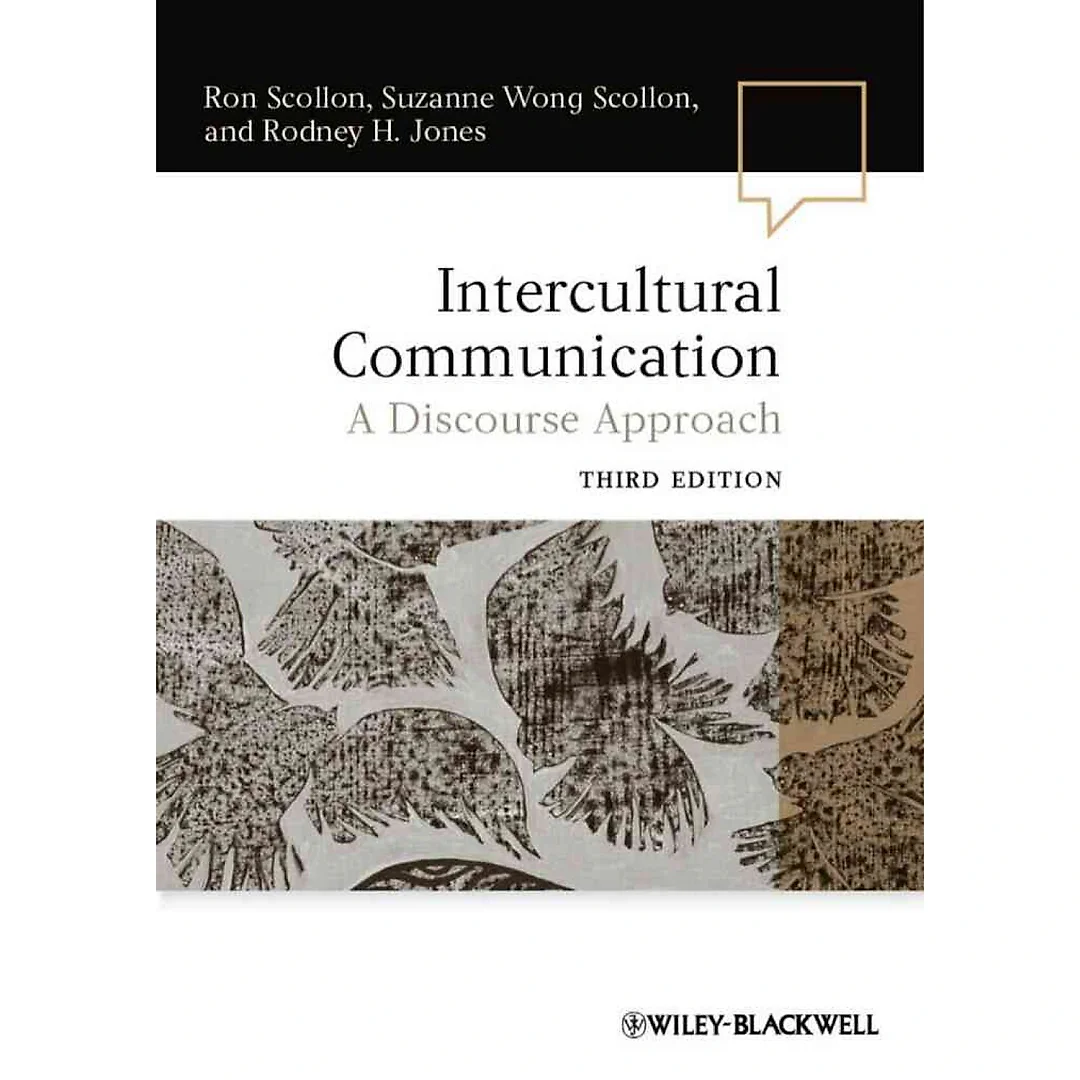 Intercultural Communication: A Discourse Approach