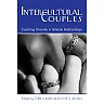 Intercultural Couples: Exploring Diversity in Intimate Relationships