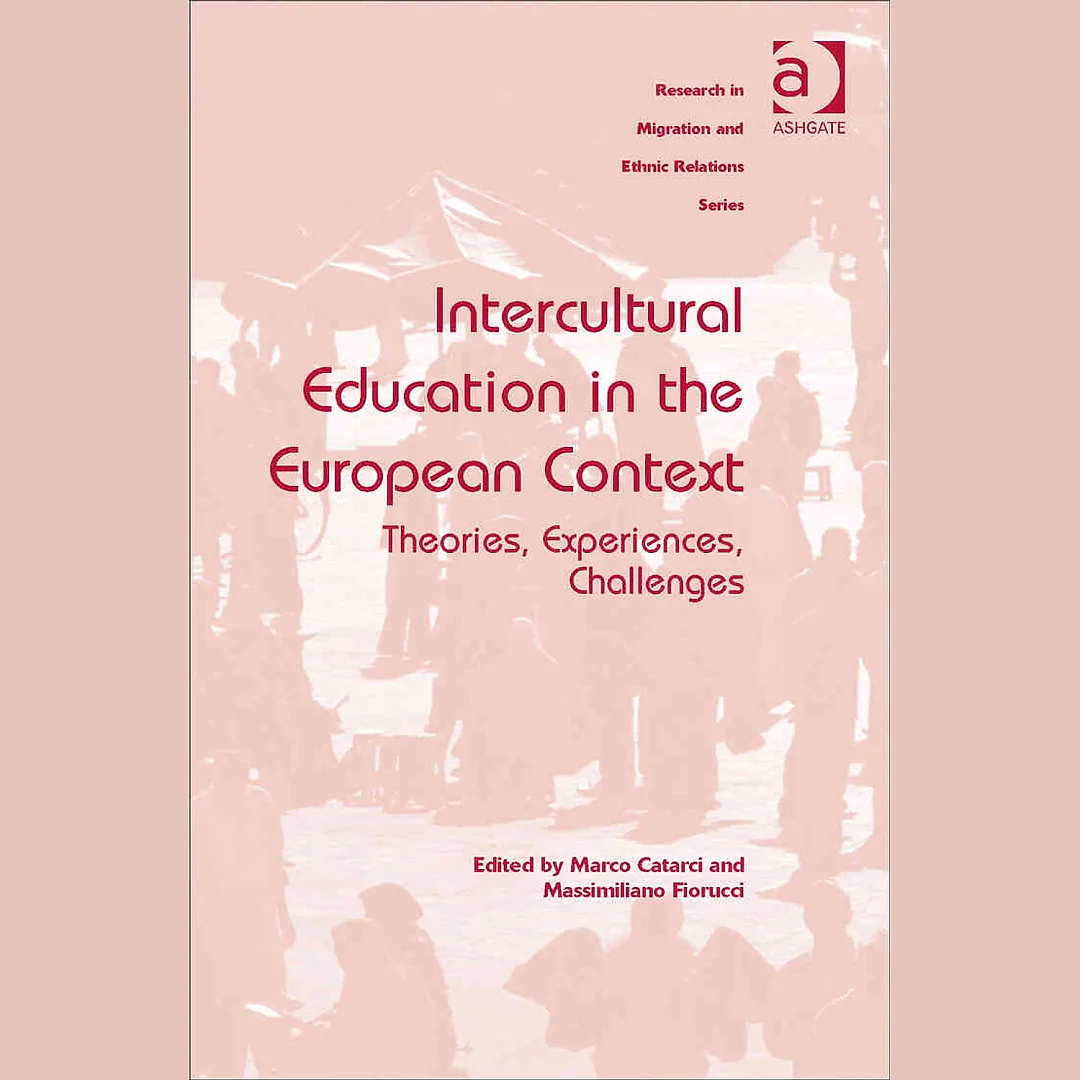 Intercultural Education in the European Context: Theories, Experiences, Challenges