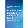 Interdisciplinary Concepts in Cardiovascular Health: Volume III: Cardiovascular Events