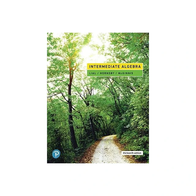Intermediate Algebra (13th Edition) - Lial/Hornsby/McGinnis