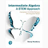 Intermediate Algebra: A STEM Approach, 1st Edition