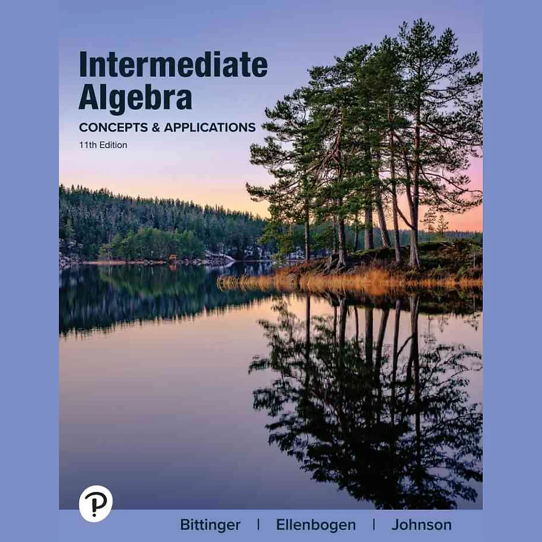 Intermediate Algebra: Concepts and Applications, 11th Edition