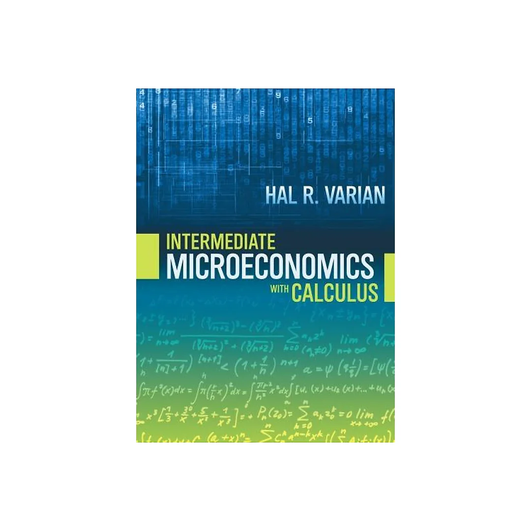 Intermediate Microeconomics With Calculus