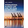 International Business Law and the Legal Environment: A Transactional Approach 4th Edition