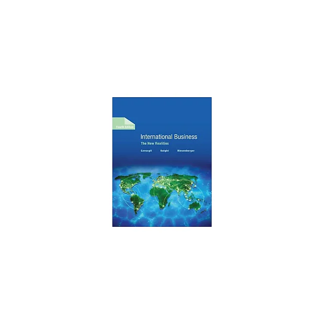 International Business The New Realities 4th Edition by S. Tamer Cavusgil