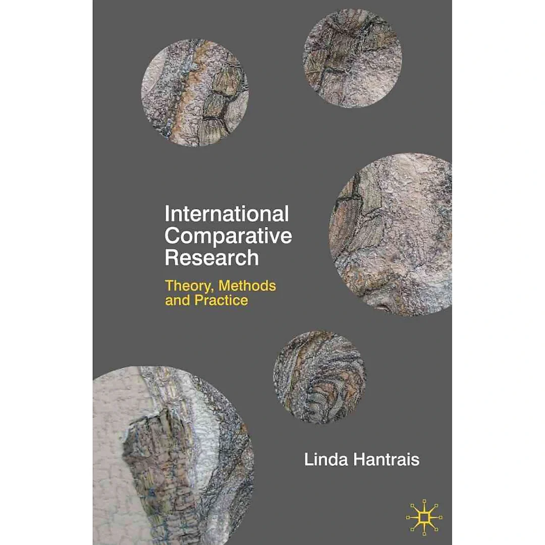 International Comparative Research: Theory Methods and Practice
