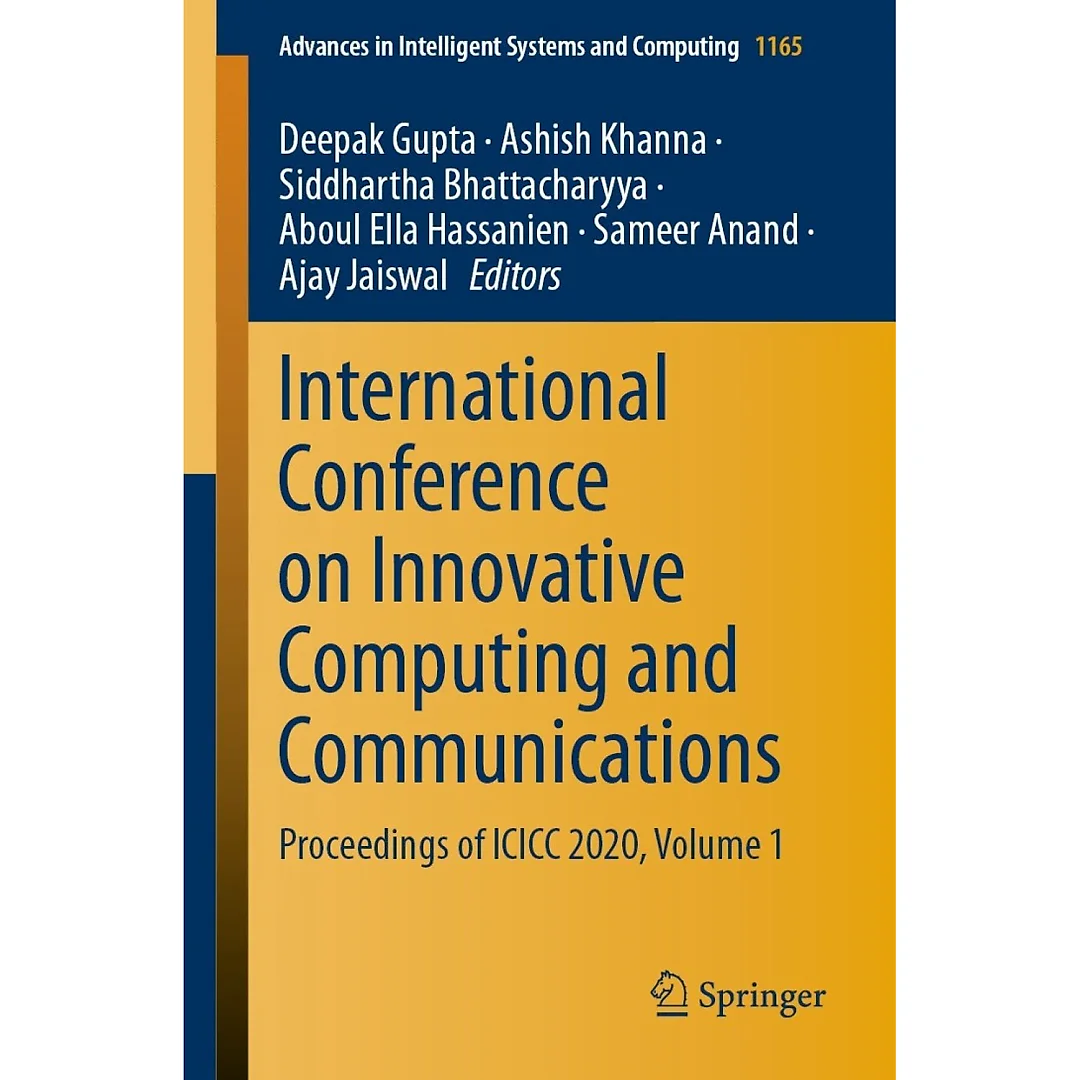 International Conference on Innovative Computing and Communications: Proceedings of ICICC 2020, Volume 1