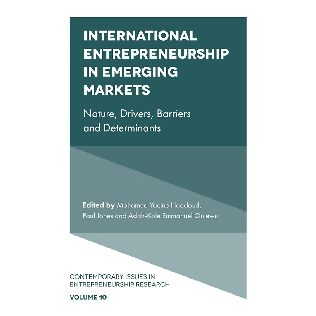 International Entrepreneurship in Emerging Markets: Nature, Drivers, Barriers and Determinants