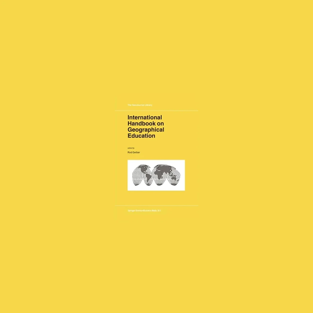 International Handbook on Geographical Education