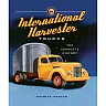 International Harvester Trucks: The Complete History