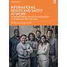 International Health and Safety at Work: for the NEBOSH International General Certificate in Occupational Health and Safety