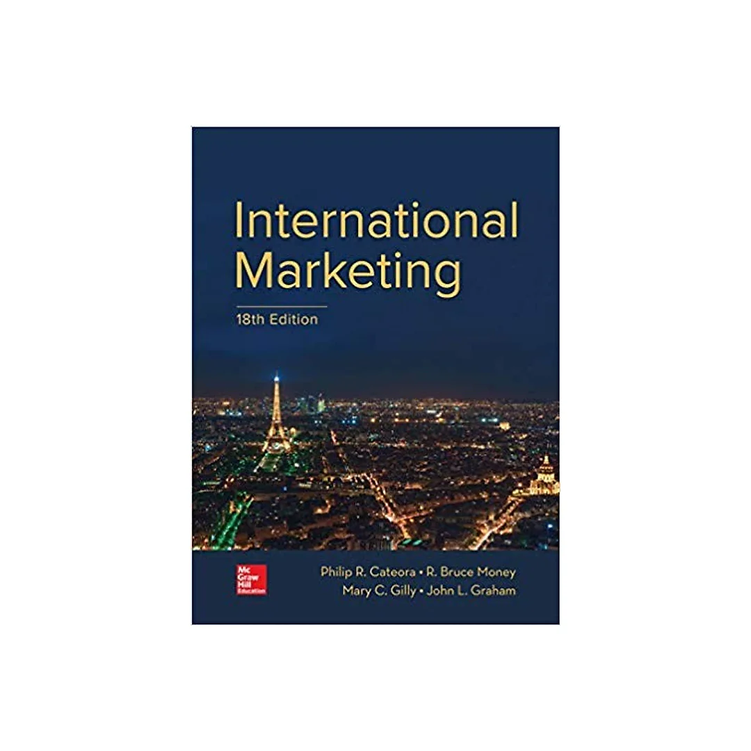 International Marketing 18th Edition by Philip Cateora