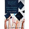International Perspectives on Higher Education Admission Policy: A Reader