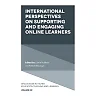 International Perspectives on Supporting and Engaging Online Learners