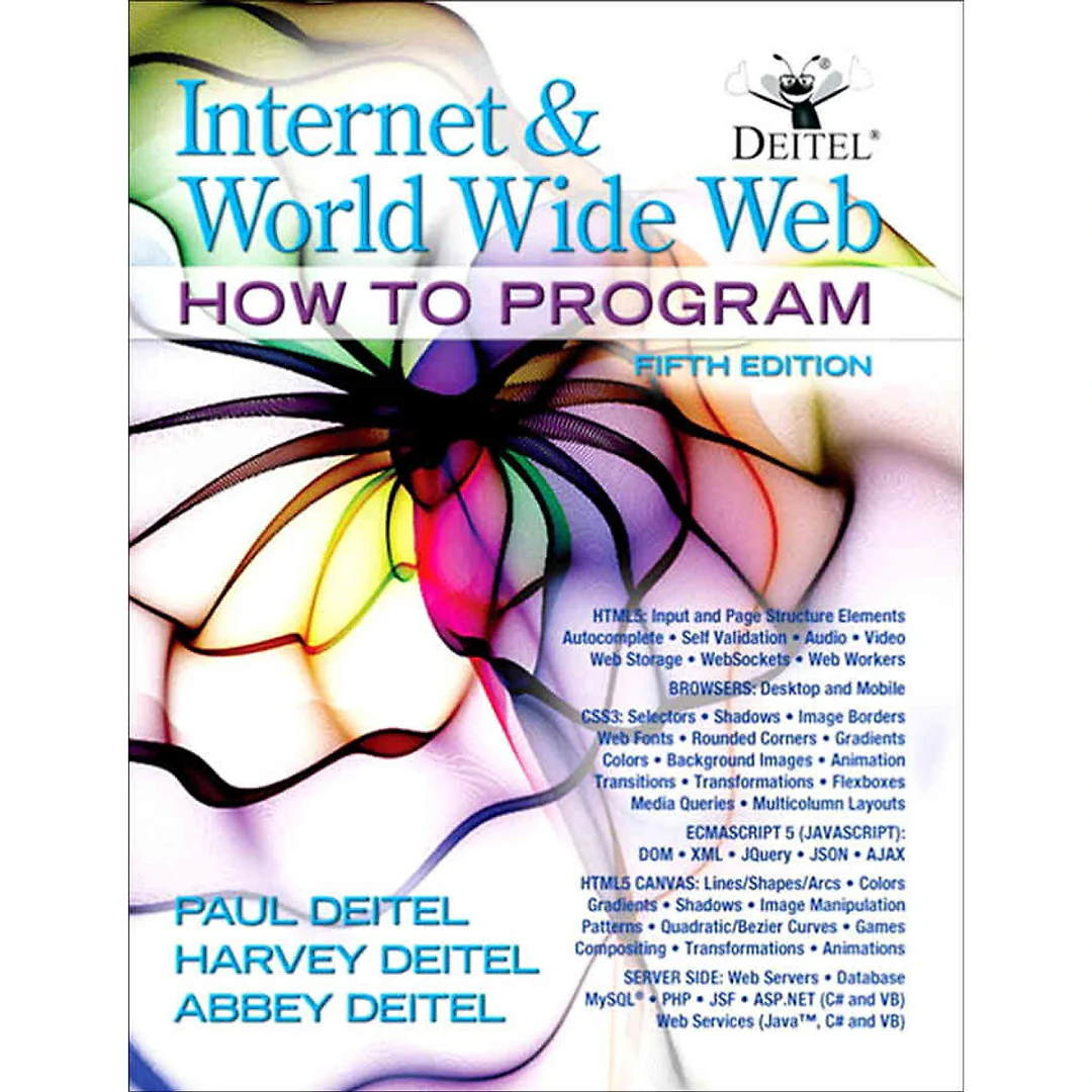 Internet and World Wide Web: How To Program, 5th Edition