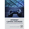 Internet Gaming Disorder: Theory, Assessment, Treatment, and Prevention