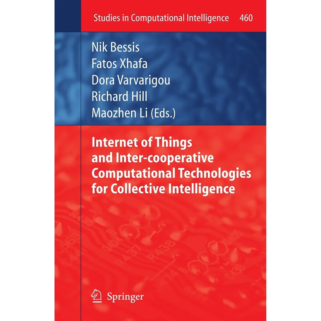 Internet of Things and Inter-cooperative Computational Technologies for Collective Intelligence
