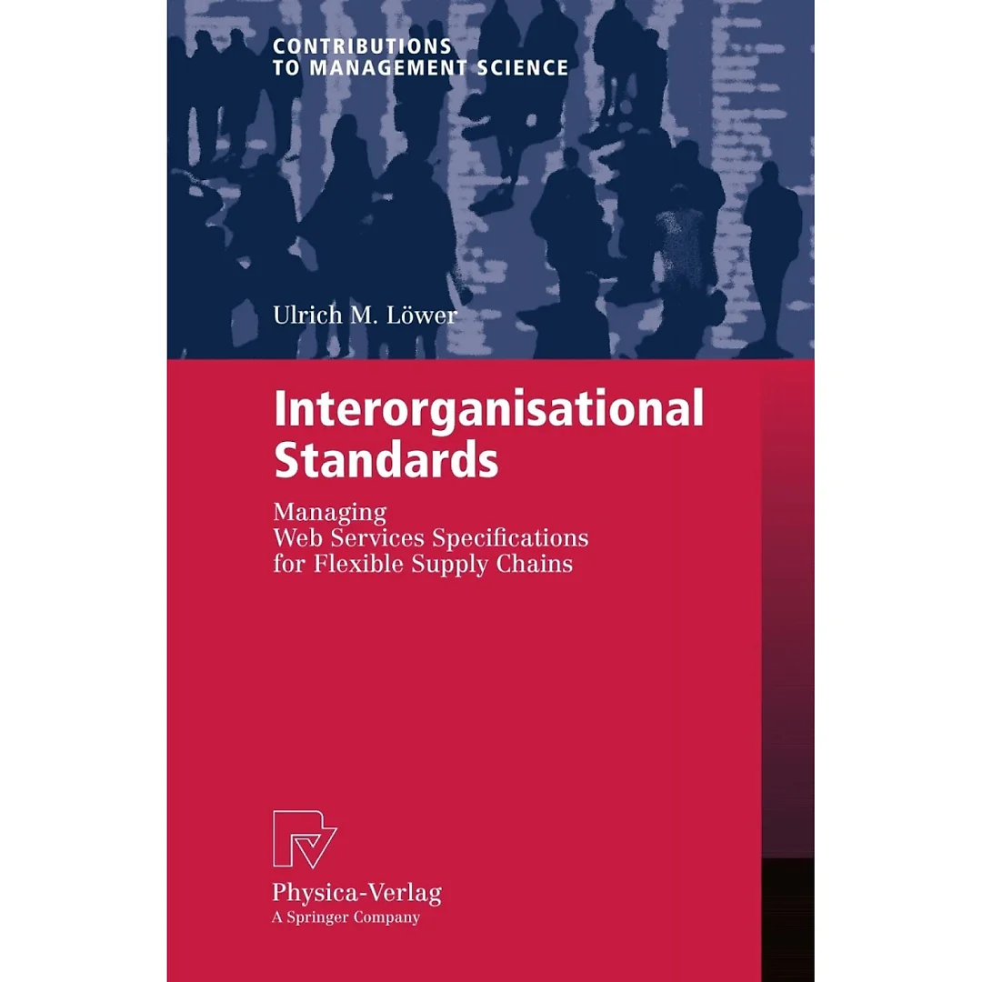 Interorganisational Standards: Managing Web Services Specifications for Flexible Supply Chains