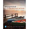 Interpersonal Communication: Relating to Others, 9th Edition