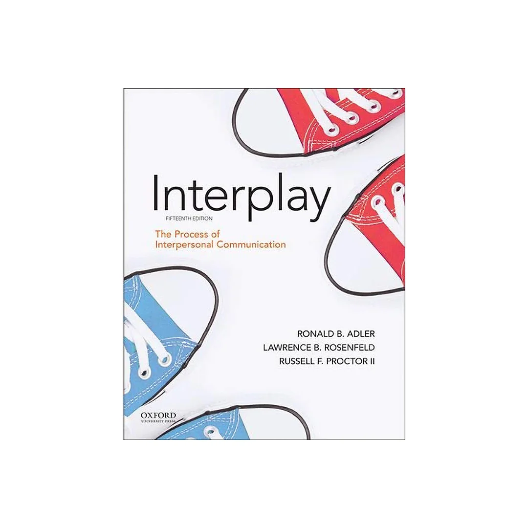 Interplay: The Process of Interpersonal Communication
