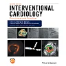 Interventional Cardiology: Principles and Practice