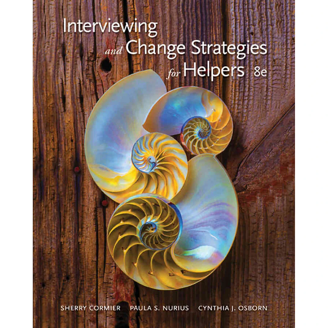 Interviewing and Change Strategies for Helpers, 8th Edition