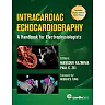 Intracardiac Echocardiography: A Handbook for Electrophysiologists
