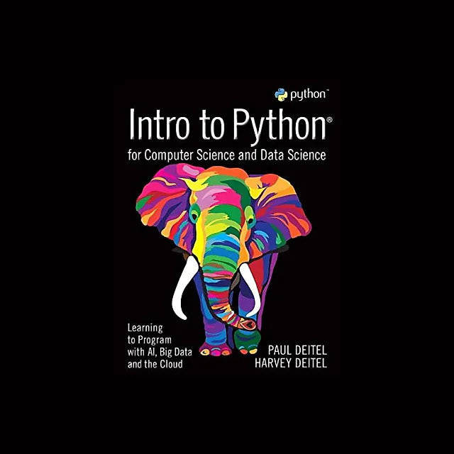Intro to Python for Computer Science and Data Science: Learning to Program with AI, Big Data and The Cloud