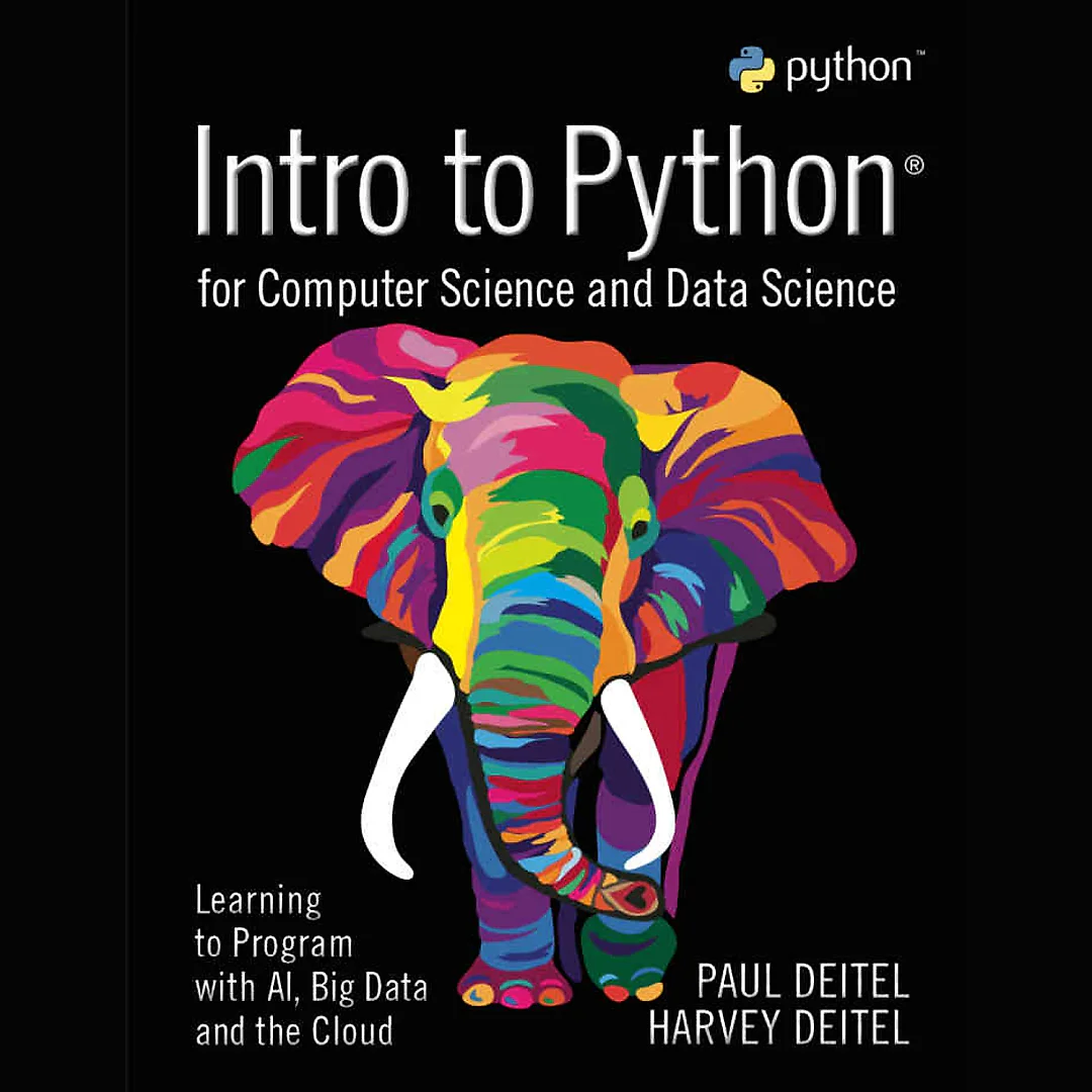 Intro to Python for Computer Science and Data Science, 1st Edition