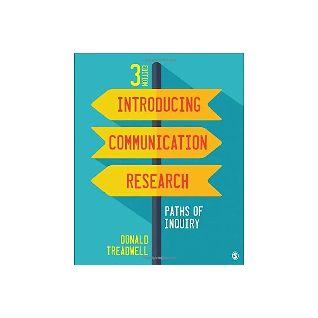 Introducing Communication Research - Paths of Inquiry