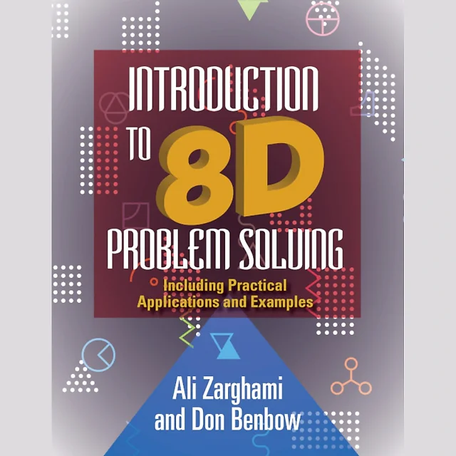 Introduction to 8D Problem Solving: Including Practical Applications and Examples