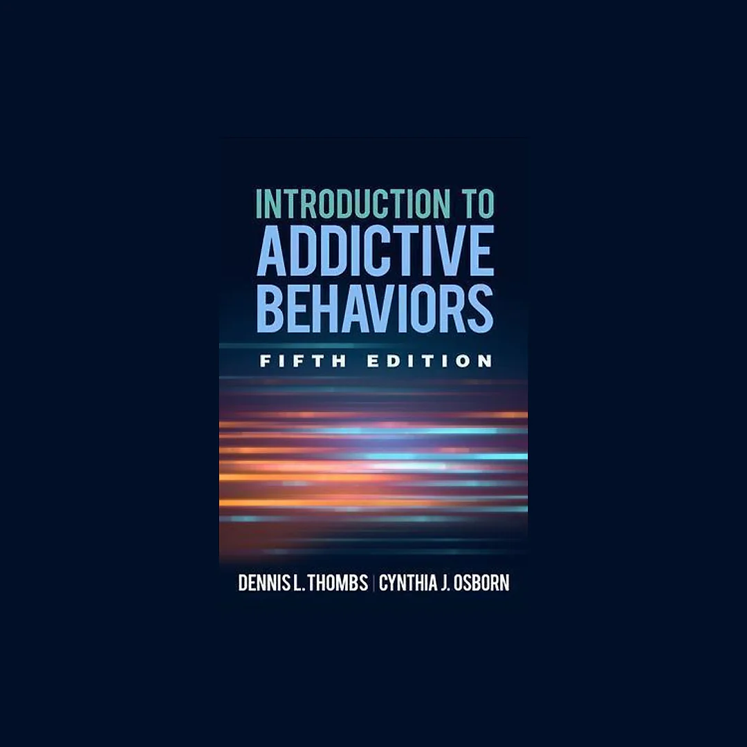 Introduction To Addictive Behaviors 5Th Edition