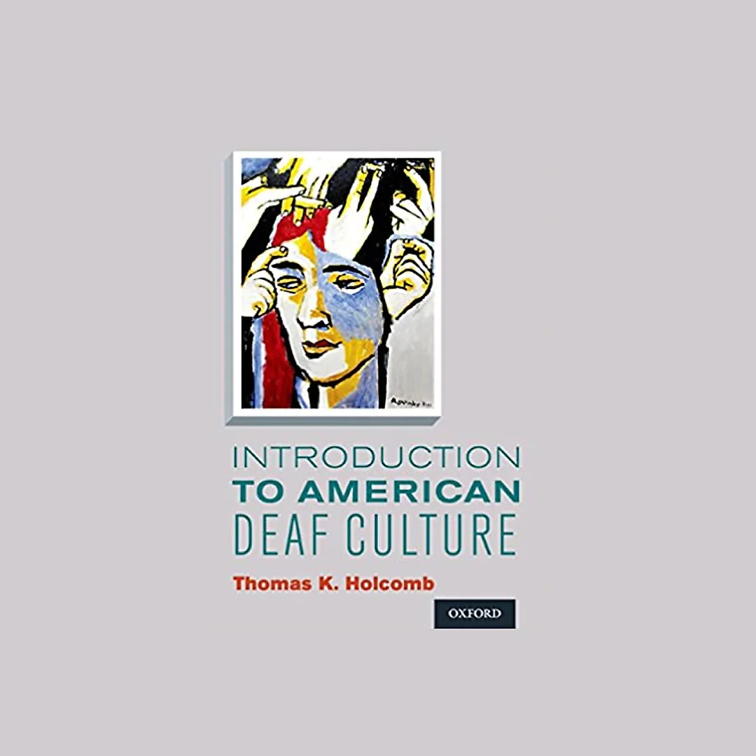 Introduction to American Deaf Culture (Professional Perspectives On Deafness: Evidence and Applications)