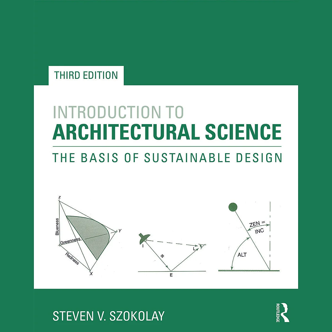 Introduction to Architectural Science: The Basis of Sustainable Design