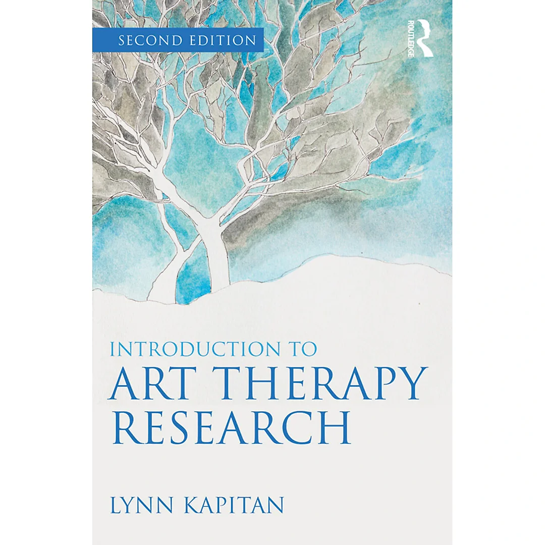 Introduction to Art Therapy Research 2nd Edition