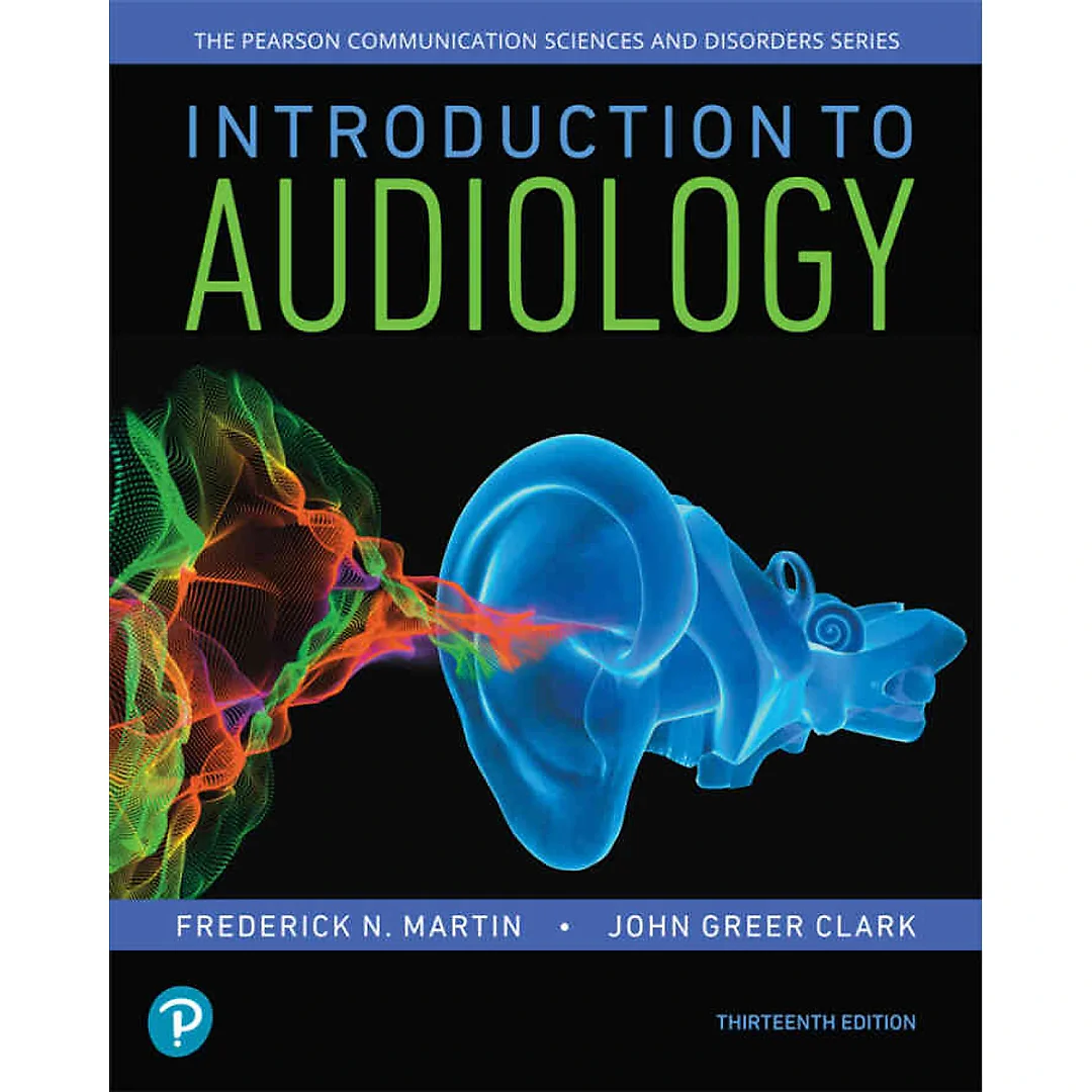 Introduction to Audiology, 13th Edition