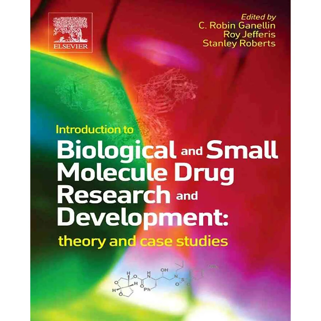 Introduction to Biological and Small Molecule Drug Research and Development: theory and case studies