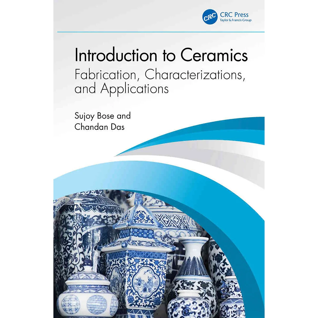Introduction to Ceramics: Fabrication, Characterizations, and Applications
