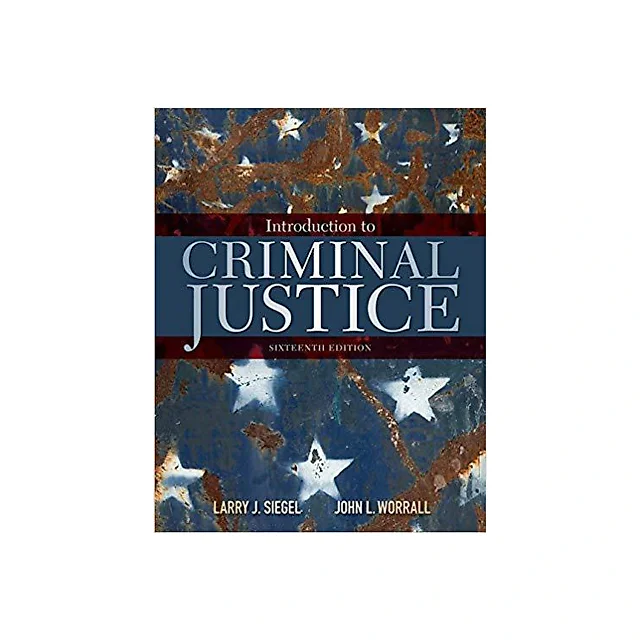 Introduction to Criminal Justice 16th Edition by Larry J. Siegel