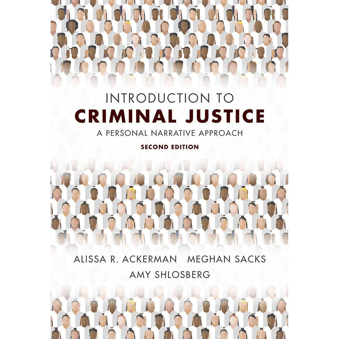 Introduction to Criminal Justice: A Personal Narrative Approach, 2nd Edition