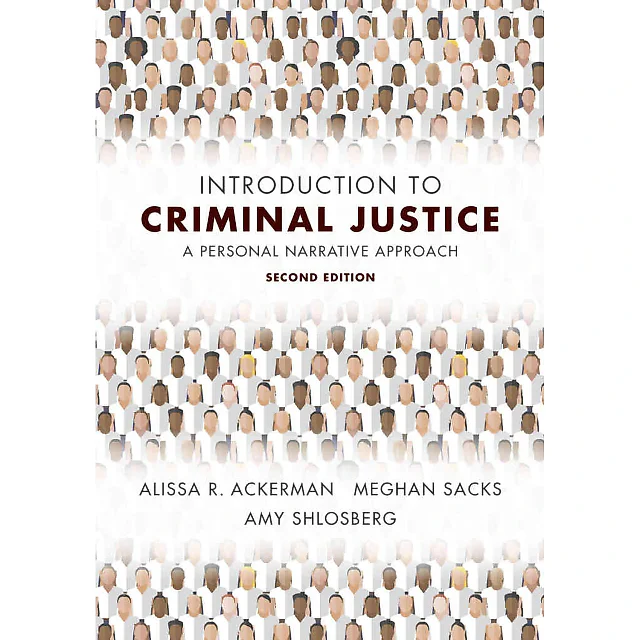Introduction to Criminal Justice: A Personal Narrative Approach, 2nd Edition