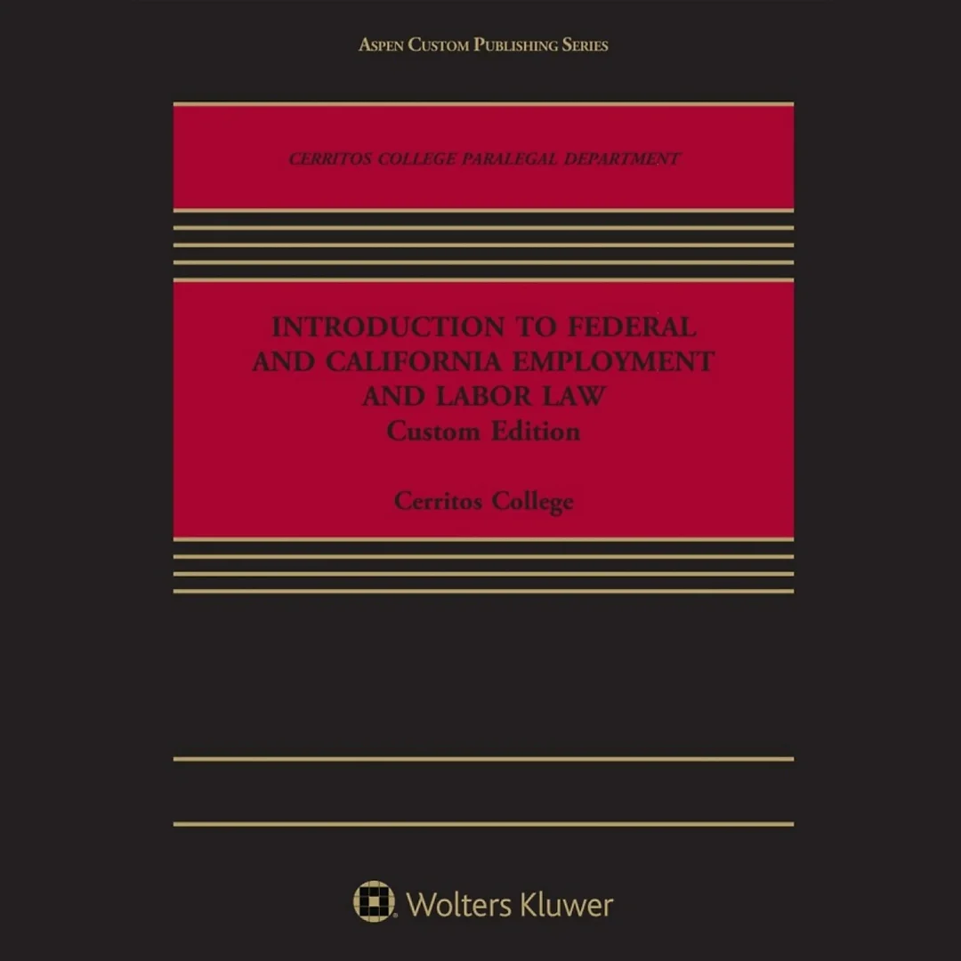 Introduction to Federal and California Employment and Labor Law
