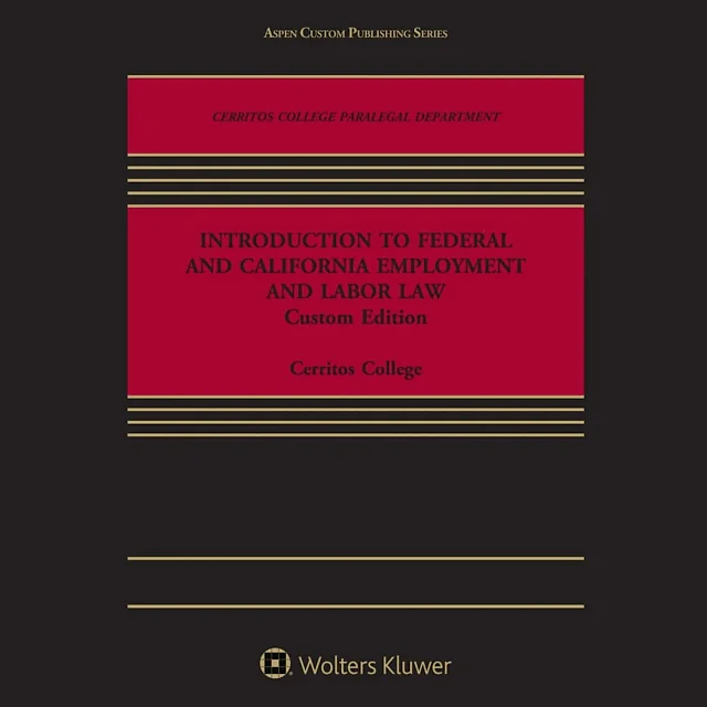 Introduction to Federal and California Employment and Labor Law