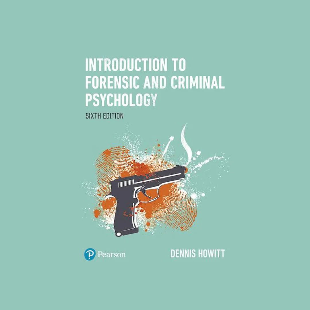 Introduction to Forensic and Criminal Psychology Enhanced