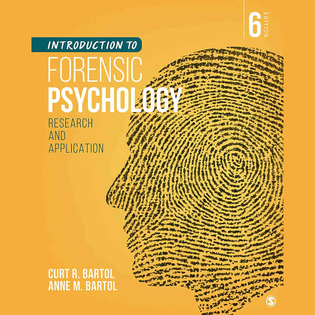Introduction to Forensic Psychology: Research and Application, 6th Edition
