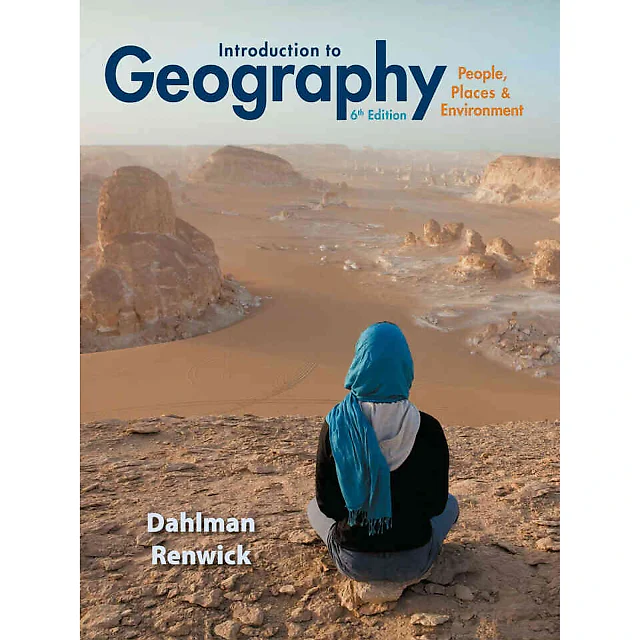 Introduction to Geography: People, Places &amp; Environment, 6th Edition